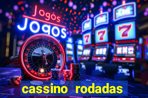 cassino rodadas gratis sem deposito